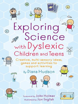cover image of Exploring Science with Dyslexic Children and Teens